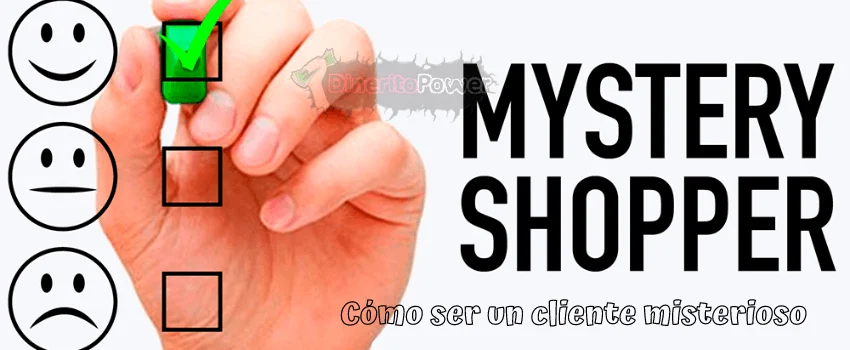 como ser un cliente misterioso