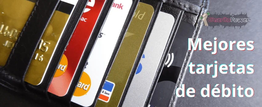 mejores tarjetas de débito